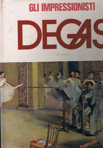 Edgar Degas. Coll. gli impressionisti.