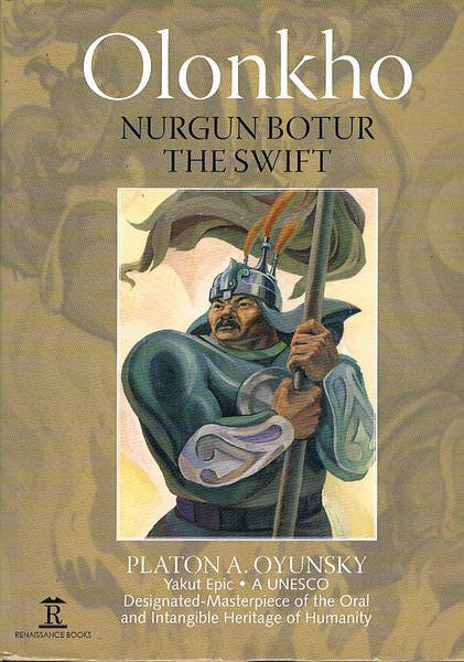Olonkho nurgun botur the swift. Original translation from Sakha language …