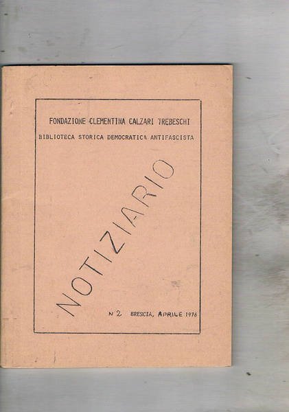 Notiziario della biblioteca storica democratica antifascista. n° 2 aprile 1976.