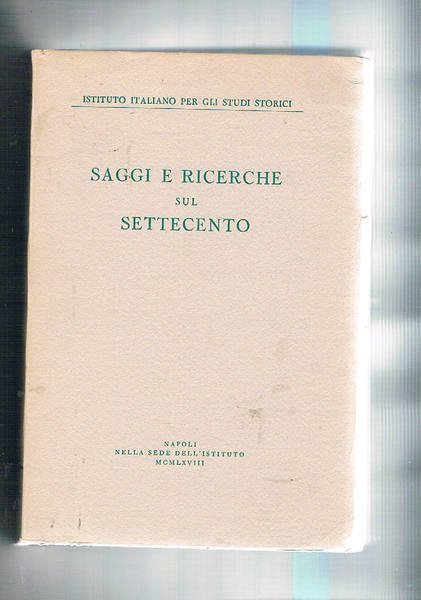 Saggi e ricerche sul Settecento.