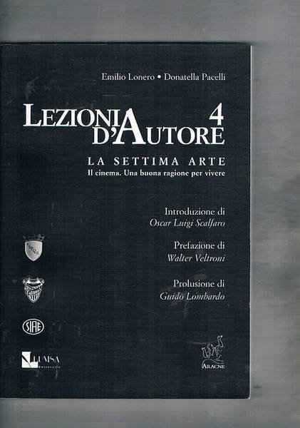 Lezioni d'autore 4. La settima arte. Il cinema una buona …