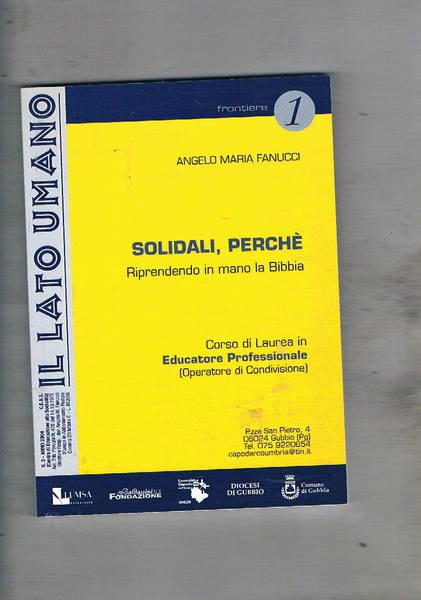 Solidali, perché. Riprendendo in mano la Bibbia. Corso di laurea …
