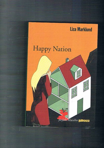 Happy Nation. Traduzione di Laura Cangemi.