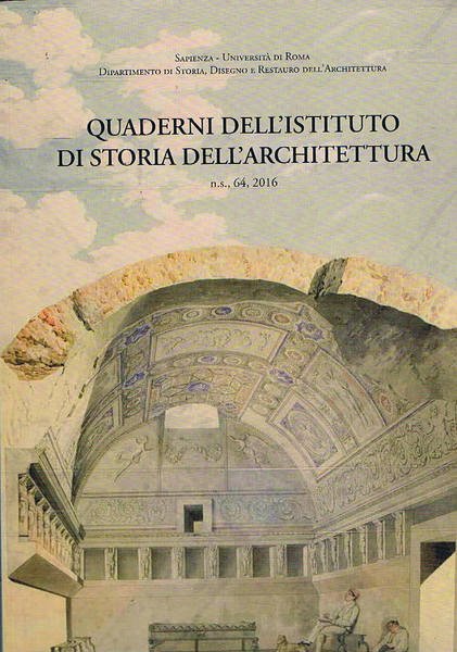 Quaderni di storia dell'architettura nç 64 del 2016. Considerazioni sulle …