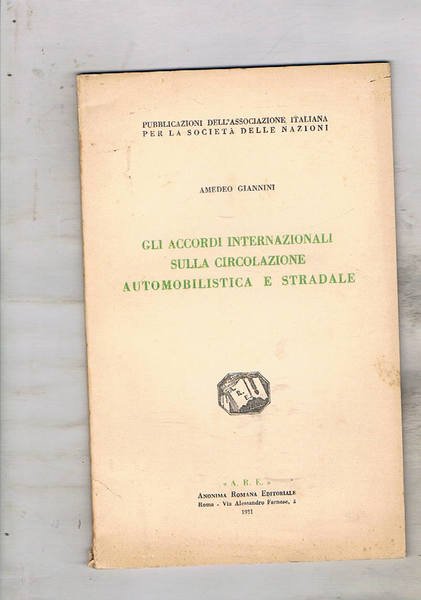 Gli accordi internazionali sulla circolazione automobilistica e stradale.