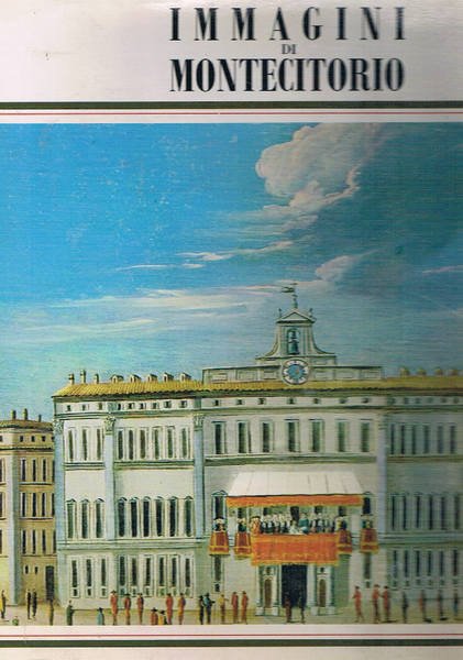 Immagini di Montecitorio. (attraverso antiche stampe).