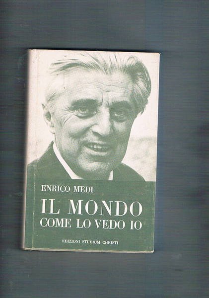 Il mondo come lo vedo io.