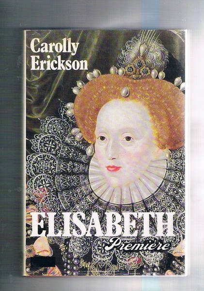 Elisabeth Premiere. Traduit de l'americain par Marie-France de Palomera.