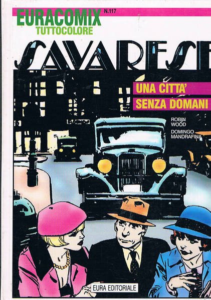 Savarese una città senza domani. Coll. Euracomix tutto colore n° …