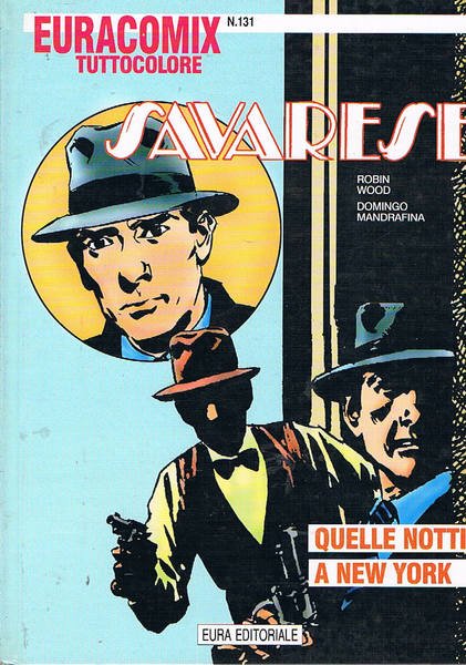 Savarese quelle notti a New York. Coll. Euracomix tutto colore …