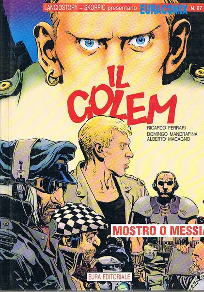 Il Golem mostro o messia? Coll. Euracomix n° 67.