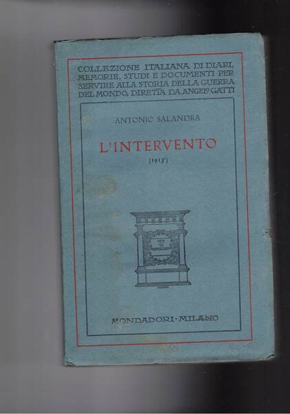 L'intervento (1915) ricordi e pensieri.