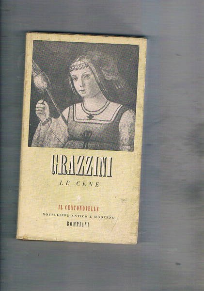 Le cene a cura di Enrico Emanuel. Coll. Il Centonovelle.