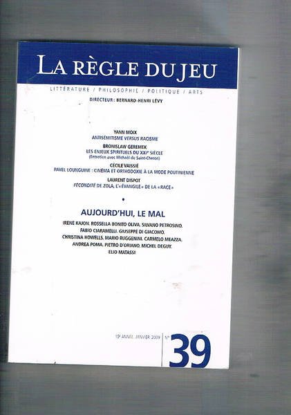 La regle du jeu. n° 39 Janvier 2009. Antisémitisme versus …