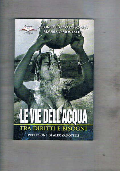 Le vie dell'acqua tra diritti e bisogni.