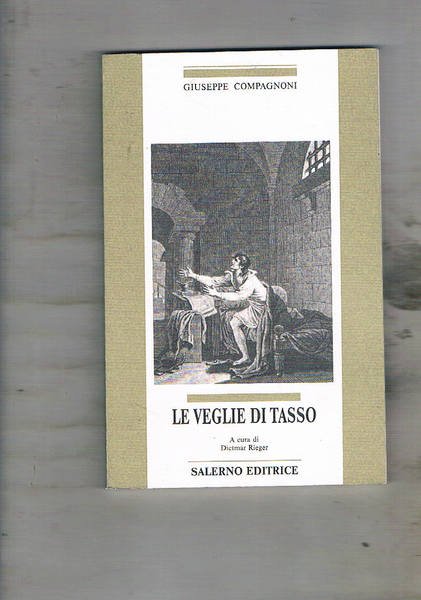 Le veglie di Tasso. A cura di Dietmar Rieger.
