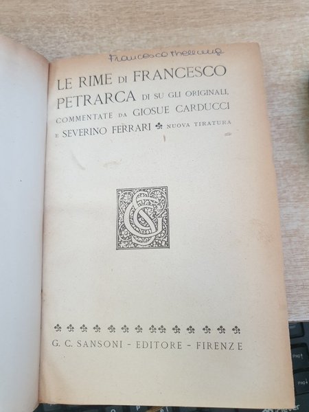 Le Rime di su gli originali, commentate da Giosuè Carducci …