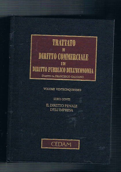 Il diritto penale dell'impresa. Vol. 25° del Trattato di diritto …