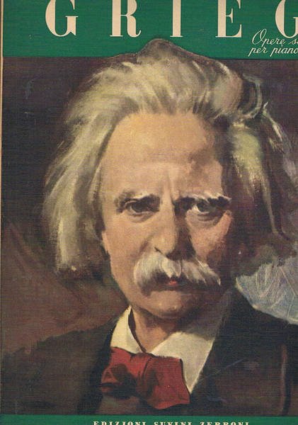Greig Opere scelte per pianoforte. Coll. I grandi ritratti musicali. …