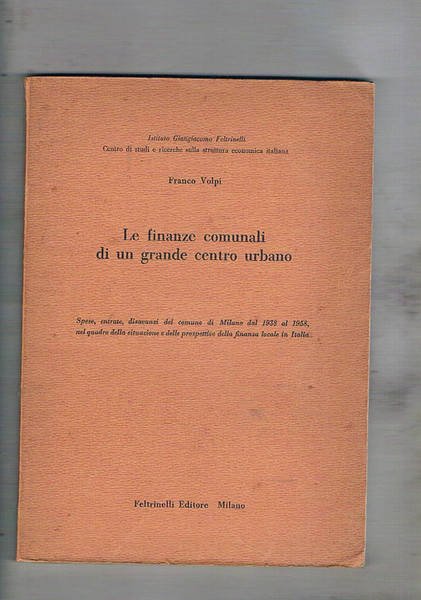 Le finanze comunali di un grande centro urbano. Spese, entrate …