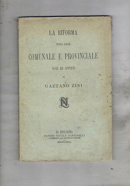 La riforma della legge comunale e provinciale. Note ed appunti.