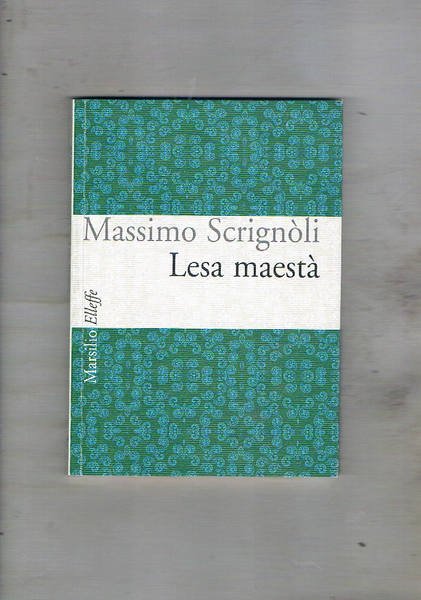 Lesa maestà. Poesie.