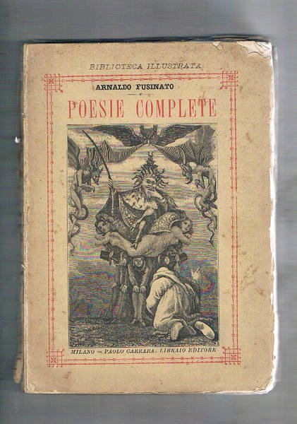 Poesie complete. Nuova edizione milanese riveduta e ritoccata dall'autore con note e illustrata da C. Monti. Solo vol. III° di tre.