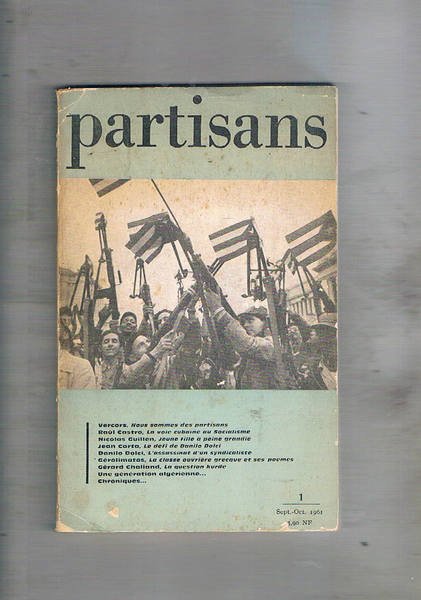 Partisans, revue bimestrielle n° 1del 961. Di raoul Castro nous …