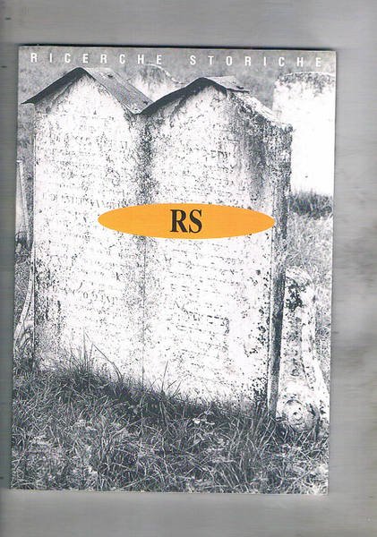 Ricerche storiche, quadrimestrale dell'istit. per la resistenza e società contemp. …