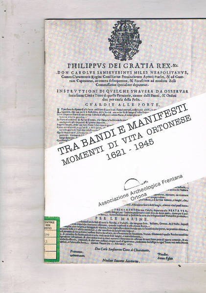 Tra bandi e manifesti. Momenti di vita ortonese 1621 - …