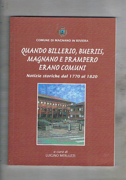 Quando Billerio, Bueriis, Magnano e Prampero erano comuni. Notizie storiche …