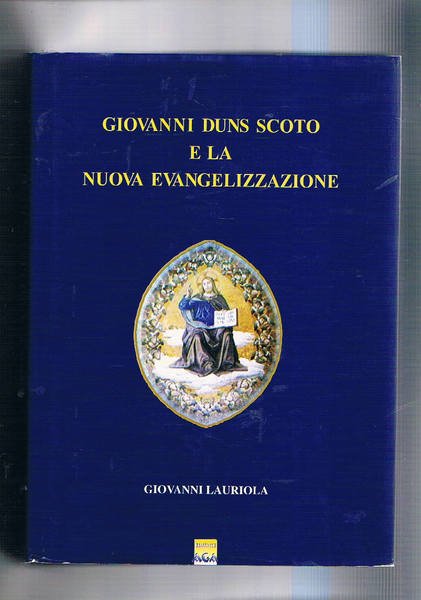 Giovanni Duns Scoto e la nuova evangelizzazione.