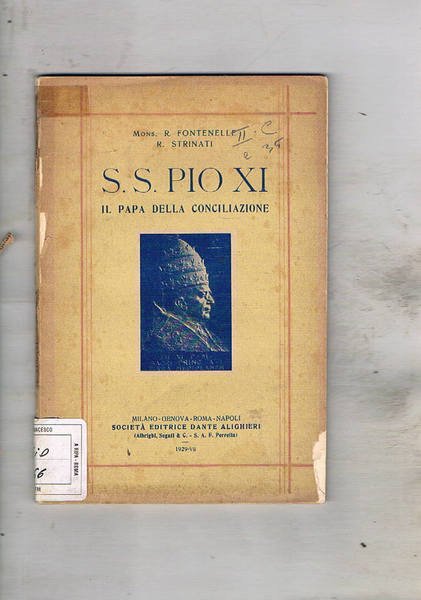 Sua santità Pio XI il papa della conciliazione.