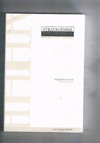 Stratagemmi prospettive teatrali. Trimestrale n° 13 marzo 2010. Il mito teatrale di Antigone nella ceramica italiota e siciliota; le feste delfiche 1927, 1930 di Angelos Sikelianos ed Eva Palmer; il Re è nudo: Edipo tragicomico; scena teatrale e scena urbana; ecc.