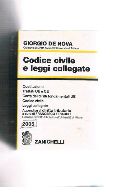 Codice civile e leggi collegate. Costituzione, trattai Ue e Ce, …