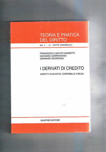 I derivati di credito, aspetti civilisti, contabili e fiscali.