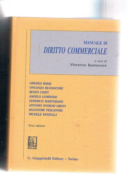 Manuale di diritto commerciale. Terza edizione.
