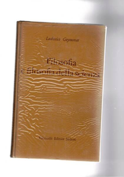 Filosofia e filosofia della scienza.