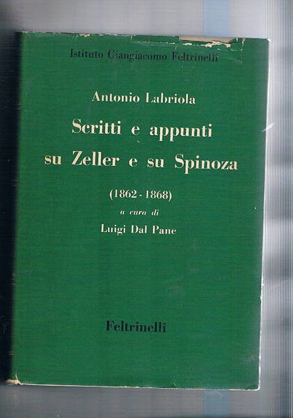 Scritti e appunti su Zeller e su Spinoza (1962 - 1868); la dottrina di Socrate secondo Senofonte Platone ed Aristotele (1871); ricerche sul problema della libertà e altri scritti di filosofia e di pedagogia (1870-1883) a cura di Luigi Dal Pane. Vol. I-III Opere complete di A. Labriola.