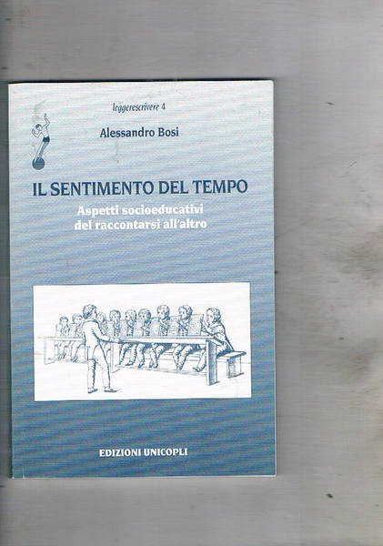 Il sentimento del tempo. Aspetti socioeducativi del raccontarsi all'altro.