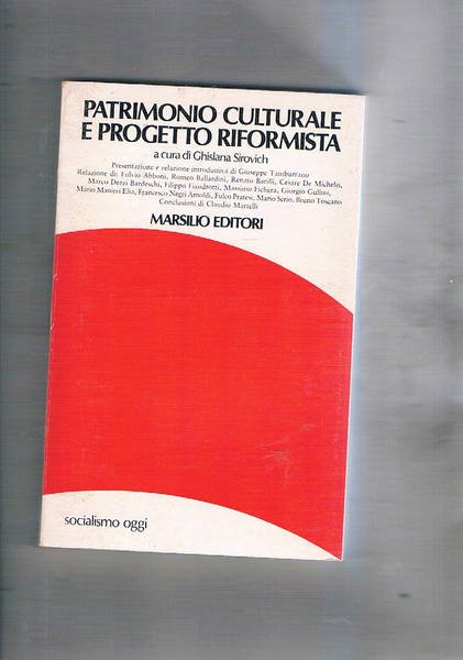 Patrimonio culturale e progetto riformista.