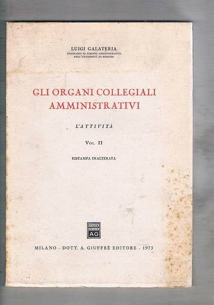 Gli organismi amministrativi. L'attività vol. II°.