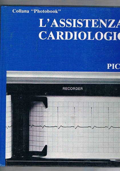 L'assistenza cardiologica, traduzione a cura di Pino Frascione.