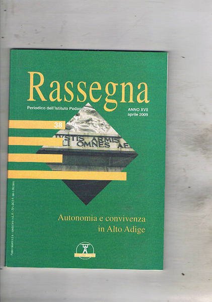 Rassegna, periodico quadrimestrale dell'istituto Pedagogico anno XVII apr. 2009. Autonomie …
