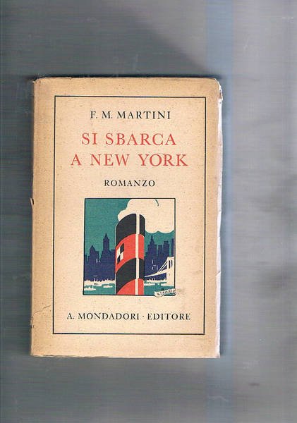 Si sbarca a New York, romanzo. Seconda edizione.