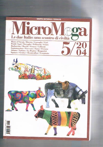 Le due Italie: uno scontro di civiltà. N° 5 del …