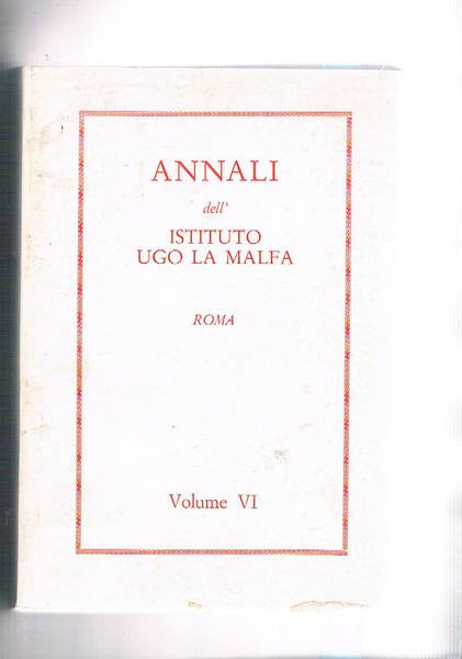 Annali dell'Istituto Ugo La Malfa vol. VI 1990/91. di Spadolini …