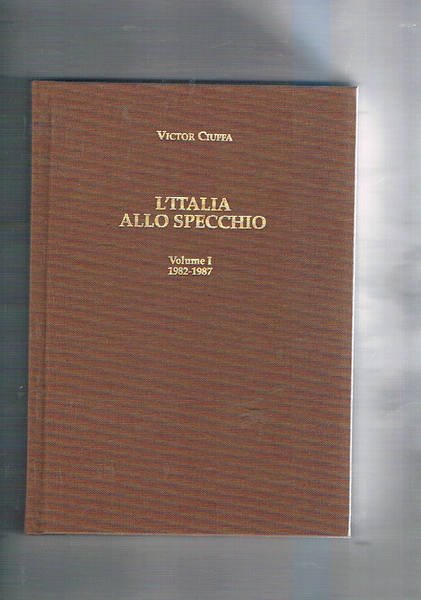 L'Italia allo Specchio. Raccolta degli editoriali pubblicati su Specchio economico …
