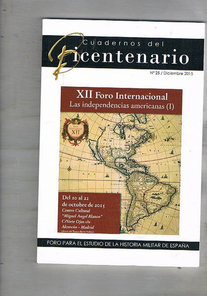 Cuadernos del bicentenario n° 25 dicembre 2015 (semestrale): Hispanoamérica ante …