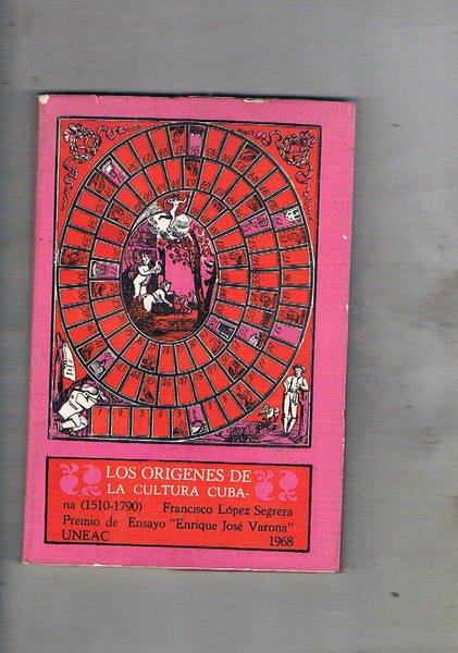 Los origines de la cultura Cubana (1510-1790).
